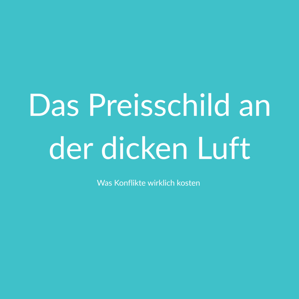 Konfliktkosten im Unternehmen: Was ungelöste Konflikte wirklich kosten